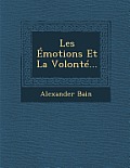 Les Emotions Et La Volonte...