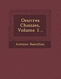 Oeuvres Choisies, Volume 1...