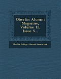 Oberlin Alumni Magazine, Volume 12, Issue 5...