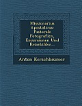 Missionarius Apostolicus: Pastorale Fotografien, Excursionen Und Reisebilder...