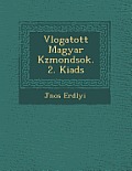 V Logatott Magyar K Zmond Sok. 2. Kiad S