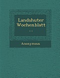 Landshuter Wochenblatt...