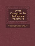 Uvres Completes de Shakspeare, Volume 9