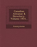 Canadian Almanac & Directory, Volume 1914...