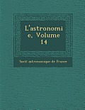 L'Astronomie, Volume 14