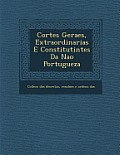 Cortes Geraes, Extraordinarias E Constitutintes Da Na O Portugueza