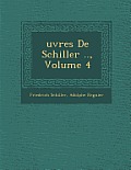 Uvres de Schiller .., Volume 4