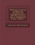 M Emoires: Contenant Le R Ecit Des Ev Enements Accomplis de 1553 a 1582. Principalement Dans La Champagne Et La Brie, Volume 1...