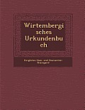 Wirtembergisches Urkundenbuch