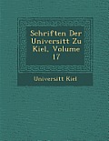 Schriften Der Universit T Zu Kiel, Volume 17