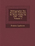 Bibliographie Des Recueils Collectifs de Po Sies Publi S de 1597 1700, Volume 1