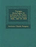 Voyages Historiques Et Litt Raires En Italie, Pendant Les Ann Es 1826, 1827 Et 1828