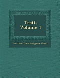 Trait, Volume 1