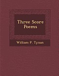 Three Score Poems