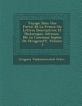 Voyage Dans Une Partie de La France Ou Lettres Descriptives Et Historiques Adress Es Me La Comtesse Sophie de Strogonoff, Volume 3