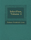 Schriften, Volume 4