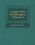 Ausgew Hlte Erz Hlungen, Volume 1