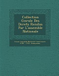 Collection G N Rale Des D Crets Rendus Par L'Assembl E Nationale
