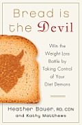 Bread Is the Devil