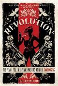 Revolution The Year I Fell in Love & Went to Join the Sandinistas