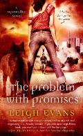 Problem with Promises A Mystwalker Novel