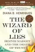 Wizard of Lies Bernie Madoff & the Death of Trust