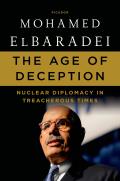 Age of Deception Nuclear Diplomacy in Treacherous Times
