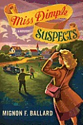 Miss Dimple Mysteries #3: Miss Dimple Suspects: A Mystery