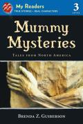 Mummy Mysteries Tales from North America