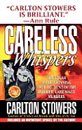Careless Whispers: The Award-Winning True Account of the Horrific Lake Waco Murders
