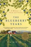 The Blueberry Years: A Memoir of Farm and Family