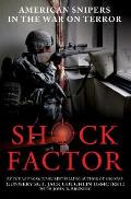 Shock Factor American Snipers in the War on Terror