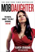 Mob Daughter: The Mafia, Sammy the Bull Gravano, and Me!