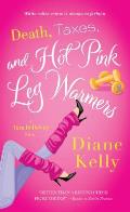 Death Taxes & Hot Pink Leg Warmers
