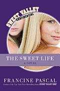 Sweet Life The Serial