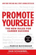 Promote Yourself The New Art Of Getting Ahead