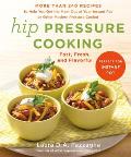 Hip Pressure Cooking Fast Fresh & Flavorful