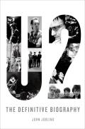 U2 The Definitive Biography