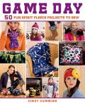 Game Day 50 Fun Spirit Fleece Projects to Sew