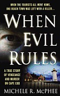 When Evil Rules: Vengeance and Murder on Cape Cod