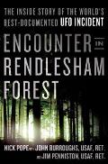 Encounter in Rendlesham Forest The Inside Story of the Worlds Best Documented UFO Incident