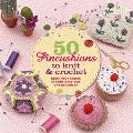 50 Pincushions to Knit & Crochet Stash Your Sharps in Something Cute & Handmade