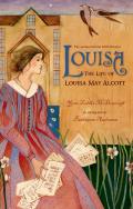 Louisa The Life of Louisa May Alcott
