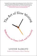 The Art of Slow Writing: Reflections on Time, Craft, and Creativity