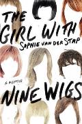 The Girl with Nine Wigs: A Memoir