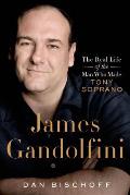 James Gandolfini: The Real Life of the Man Who Made Tony Soprano