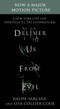 Deliver Us From Evil A New York City Cop Investigates the Supernatural