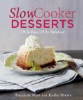 Slow Cooker Desserts Oh So Easy Oh So Delicious