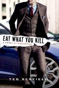 Eat What You Kill: A Novel of Wall Street