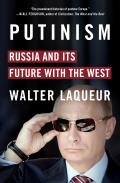 Putinism Russia & Its Future with the West